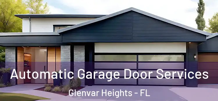  Automatic Garage Door Services Glenvar Heights - FL