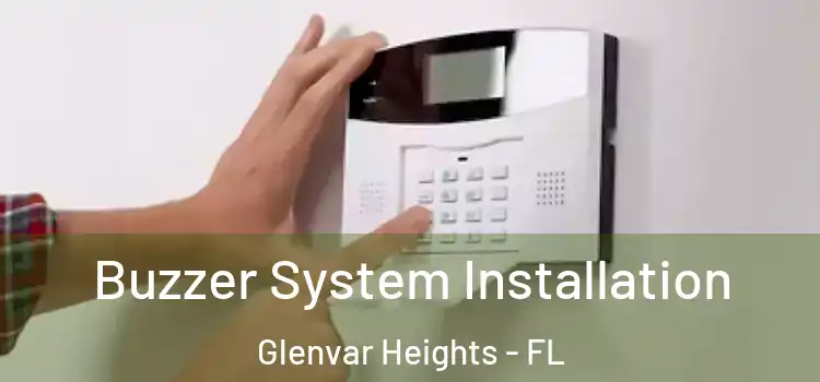 Buzzer System Installation Glenvar Heights - FL