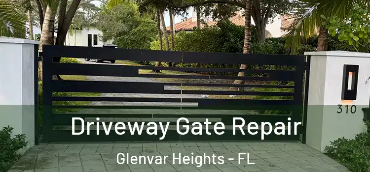Driveway Gate Repair Glenvar Heights - FL