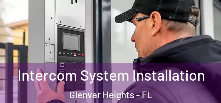  Intercom System Installation Glenvar Heights - FL