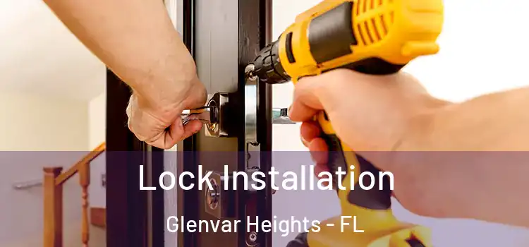Lock Installation Glenvar Heights - FL
