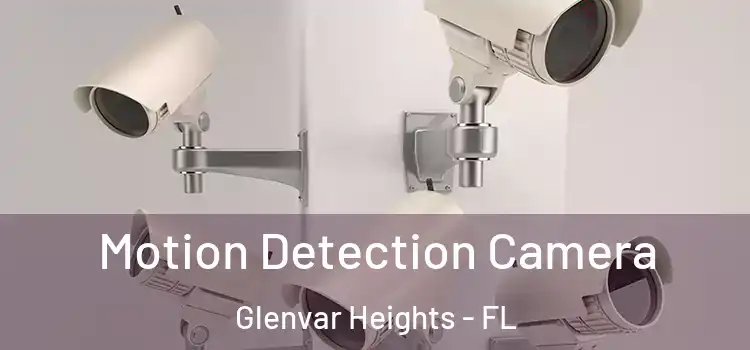  Motion Detection Camera Glenvar Heights - FL
