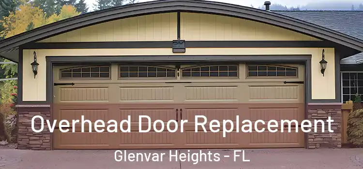  Overhead Door Replacement Glenvar Heights - FL